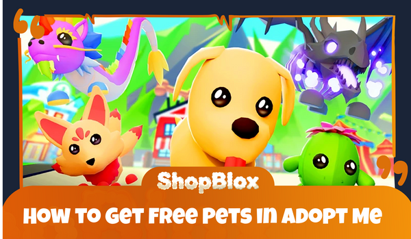 How to Get Free Pets in Adopt Me