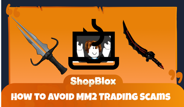 How to Avoid MM2 Trading Scams