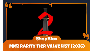 MM2 Rarity Tier Value List (2026)